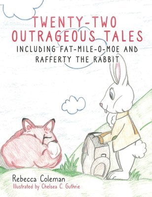 Twenty-Two Outrageous Tales 1