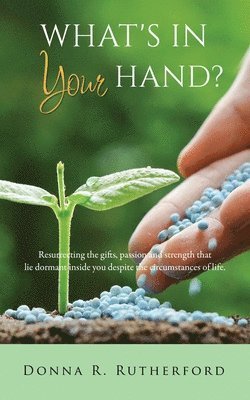 Donna R Rutherford, Donna R. Rutherford - What's in Your Hand?, Häftad