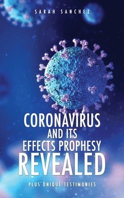 bokomslag Coronavirus and Its Effects Prophesy Revealed