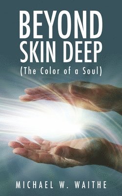 Beyond Skin Deep 1