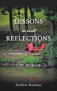 bokomslag Lessons and Reflections