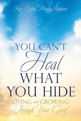 You Can't Heal What You Hide 1