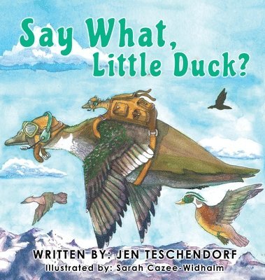 Say What, Little Duck? 1