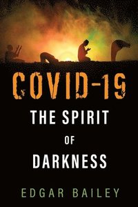 bokomslag Covid-19 The Spirit of Darkness