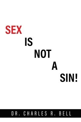 Sex Is Not a Sin! 1