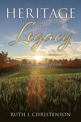 bokomslag HERITAGE to LEGACY