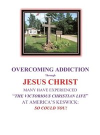bokomslag OVERCOMING ADDICTION Through JESUS CHRIST