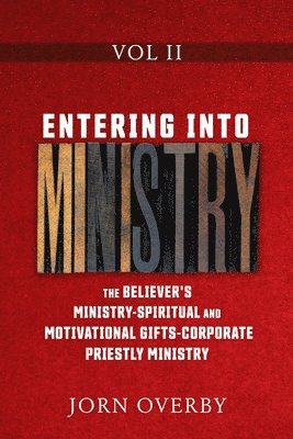 Entering Into Ministry Vol II 1