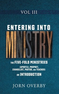 Entering Into Ministry Vol III 1