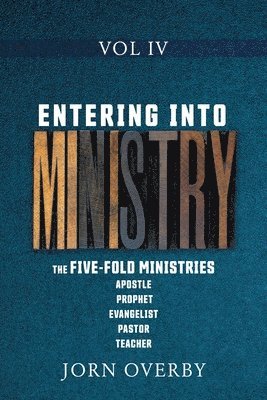 Entering Into Ministry Vol IV 1