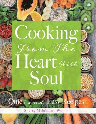 Cooking From The Heart With Soul 1