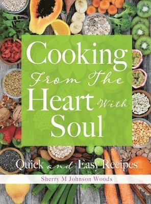 Cooking From The Heart With Soul 1