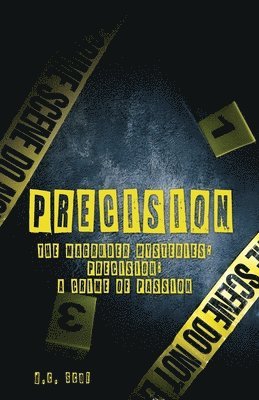 D C Scot, D. C. Scot, d.c. scot - Precision, Häftad