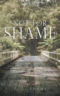 Not for Shame 1
