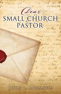 bokomslag Dear Small Church Pastor