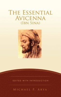 The Essential Avicenna (Ibn Sina) 1