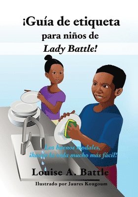 ¡Guía de etiqueta para niños de Lady Battle!: Los buenos modales, ¡hacen la vida mucho más fácil! 1