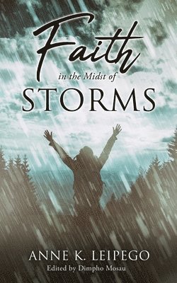 Faith in the Midst of Storms 1