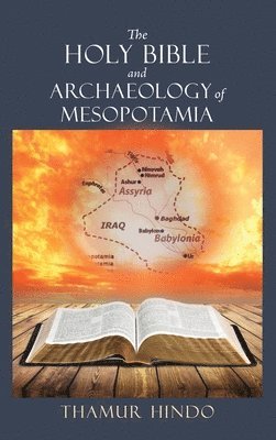 bokomslag Holy Bible and Archaeology of Mesopotamia