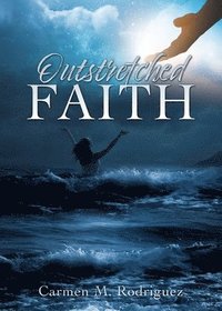 bokomslag Outstretched Faith
