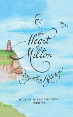 bokomslag The Heart Of Milton Book One