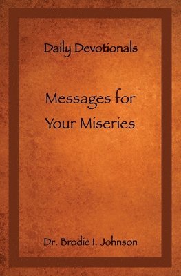 Messages for Your Miseries 1