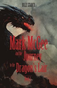 bokomslag Mark McGee and the Journey to the Dragon's Lair