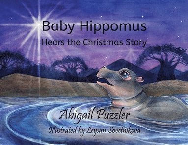 bokomslag Baby Hippomus Hears the Christmas Story