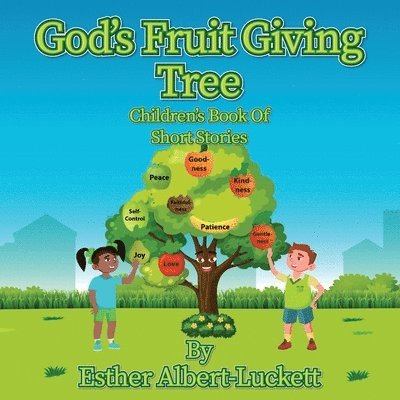 God's Fruit Giving Tree: Children's Book of Short Stories 1