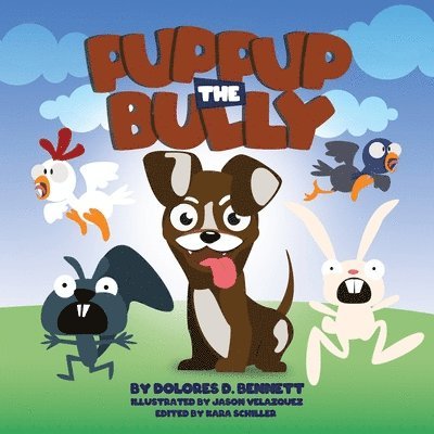 Puppup The Bully 1