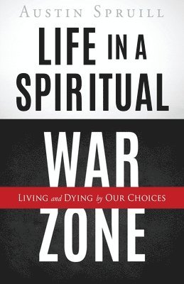 Life in a Spiritual War Zone 1