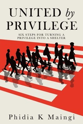 bokomslag United by Privilege