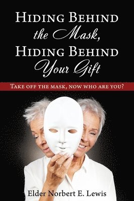 Hiding Behind the Mask, Hiding Behind Your Gift 1