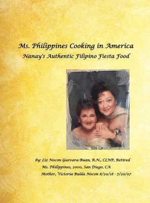 Ms. Philippines Cooking in America Nanay's Authentic Filipino Fiesta Food 1