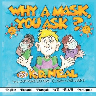 bokomslag Why a Mask You Ask?