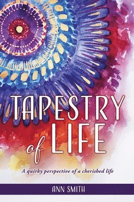 Ann Smith - Tapestry of Life, Häftad