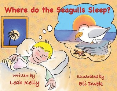 Leah Kelly - Where do the Seagulls sleep?, Häftad