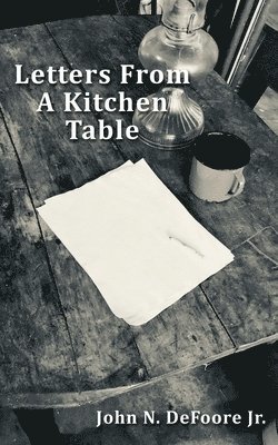 Letters From A Kitchen Table 1