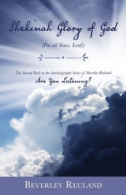 Beverley Reuland - Shekinah Glory of God, Häftad