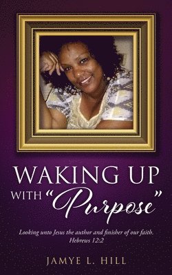 Waking up with &quot;Purpose&quot; 1