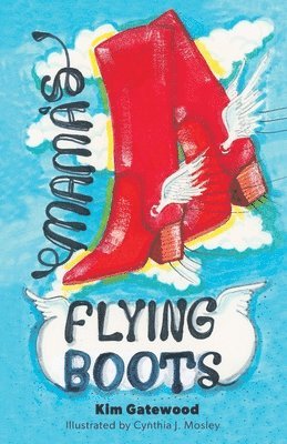 Mama's Flying Boots 1