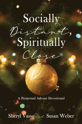 Sheryl Vasso, Susan Weber - Socially Distant, Spiritually Close, Häftad