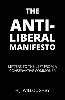 bokomslag The Anti-Liberal Manifesto