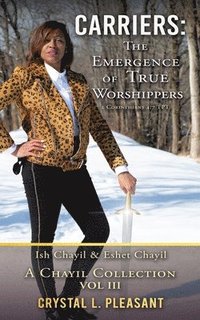 bokomslag Carriers: The Emergence of True Worshippers: Ish Chayil & Eshet Chayil