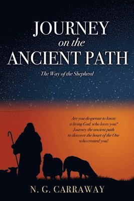 N G Carraway, N. G. Carraway - Journey on the Ancient Path, Häftad