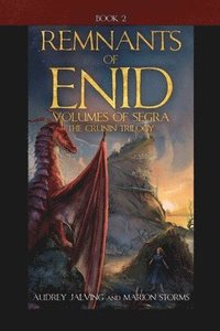 bokomslag Remnants of Enid: Volumes of Segra; The Crunin Trilogy, Book 2