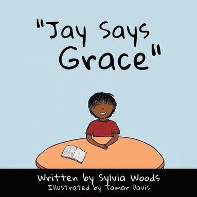 bokomslag "Jay Says Grace"
