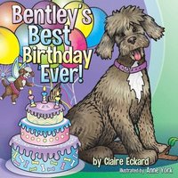 bokomslag Bentley's Best Birthday EVER!