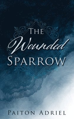 bokomslag The Wounded Sparrow