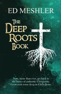 bokomslag The Deep Roots Book